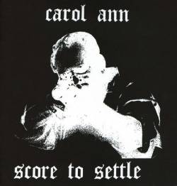 Carol Ann : Score to Settle